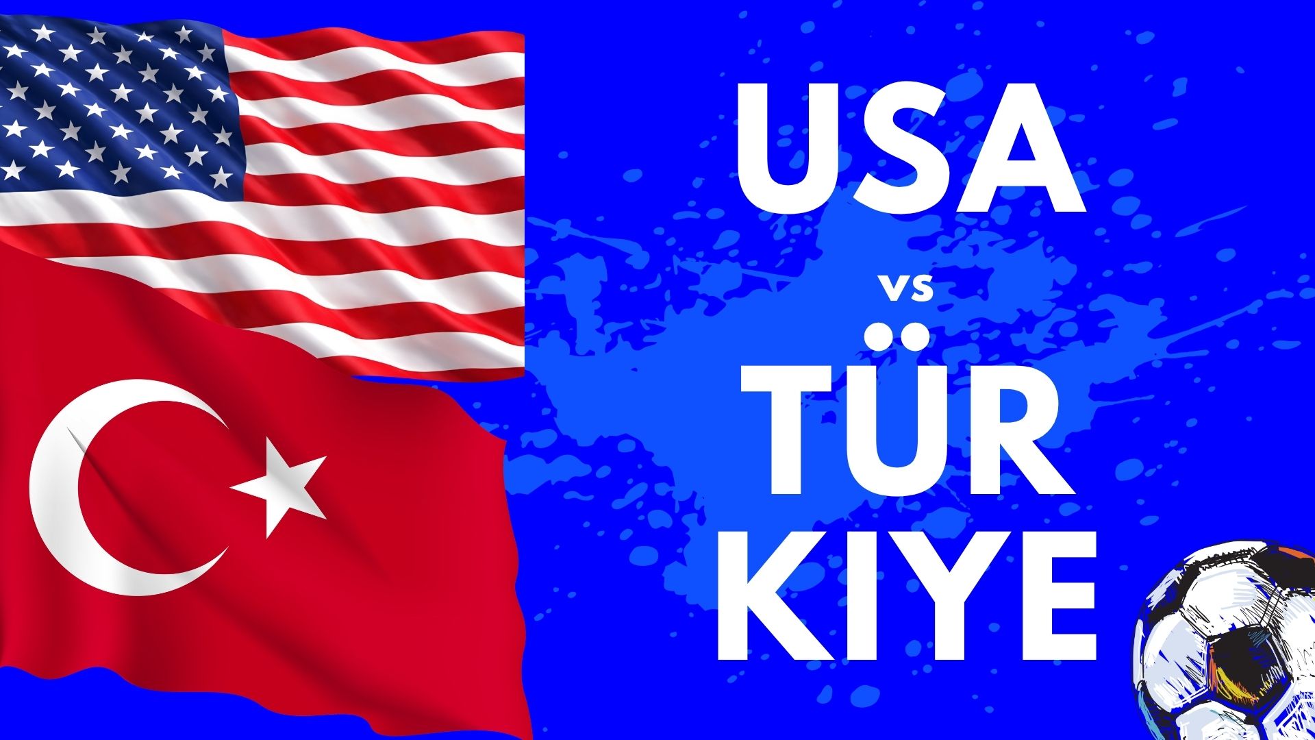 USA vs Türkiye