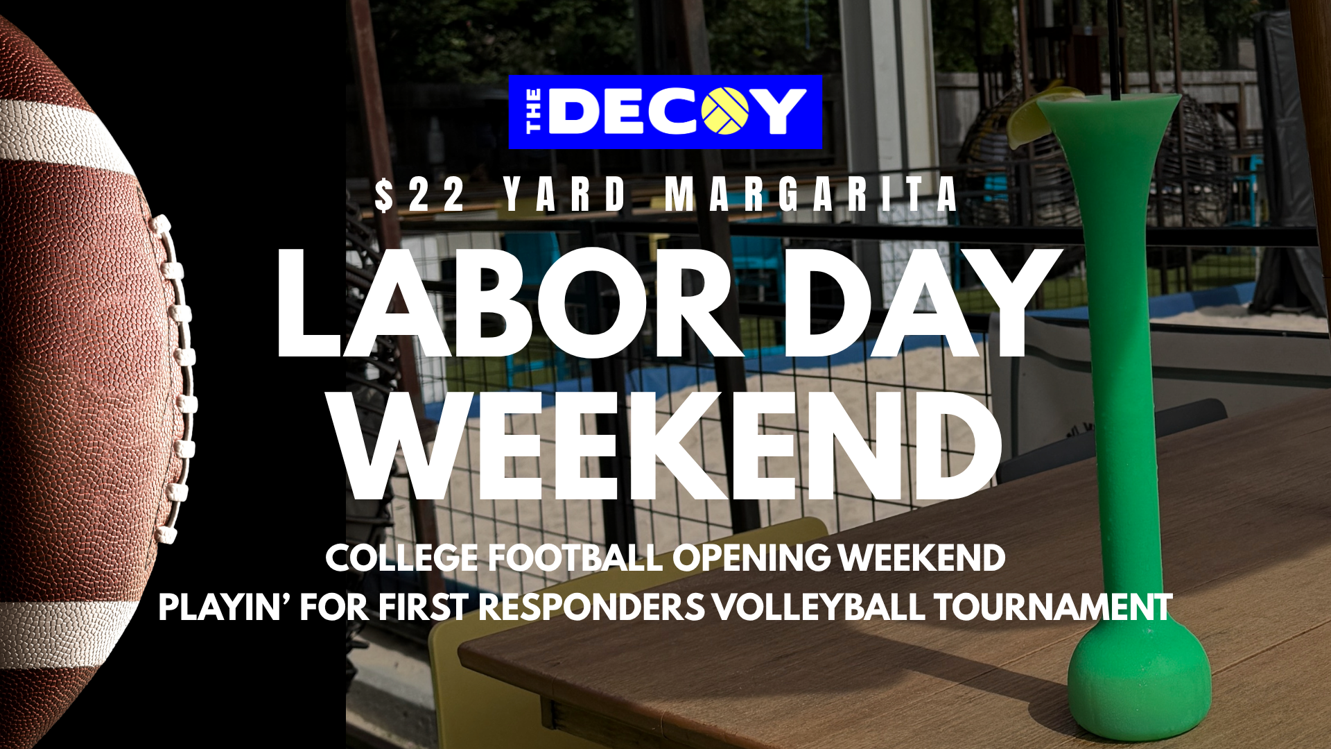 Labor Day Weekend, College Football Opening Weekend at The Decoy HTX