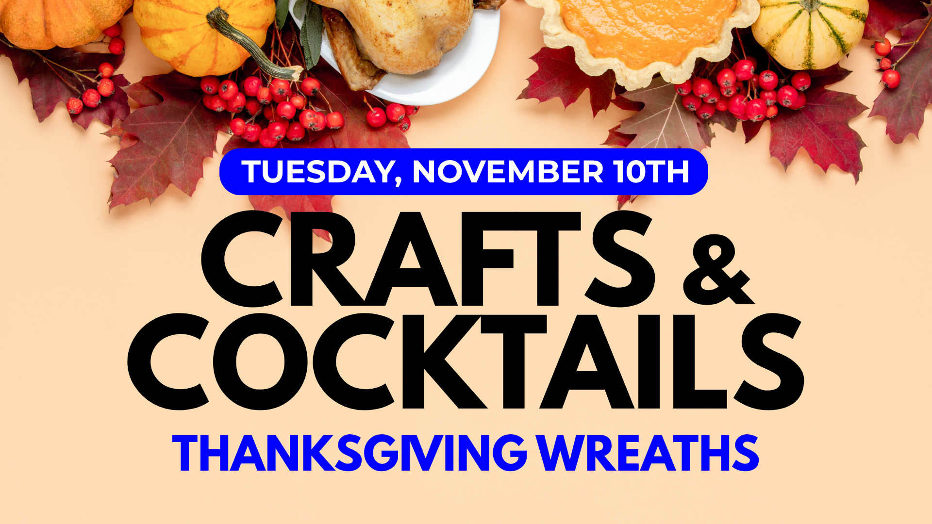 Crafts & Cocktails: Thanksgiving Wreath